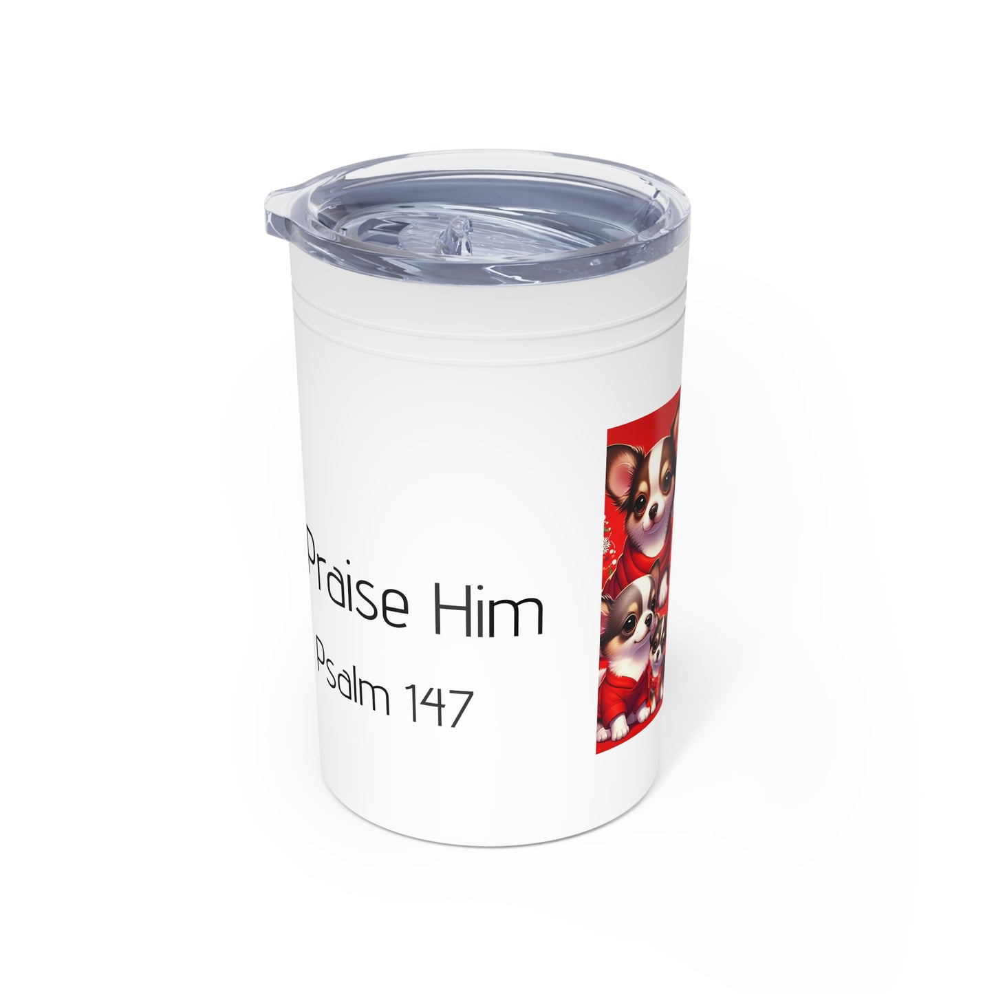 Vacuum Insulated Tumbler, 11oz Cute cartoon-like pups, red background "Praise Him Psalm 147"